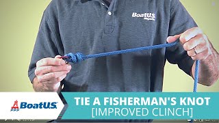 How To Tie A Fishermans Knot Improved Clinch Knot  BoatUS [upl. by Nauqad]