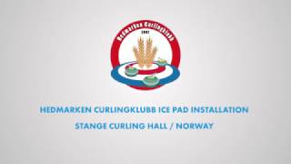 ICEGRID®  Hedmarken Curlingklubb Ice Pad Installation Curling Hall Stange  Norway [upl. by Orford888]