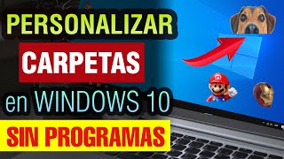 Como personalizar Carpetas en Windows 10  cambiar iconos de las carpetas de windows sin programas [upl. by Fife]