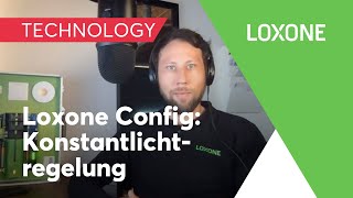 Konstantlichtregelung – die Loxone Config im Detail erklärt  2020 HD [upl. by Draneb277]