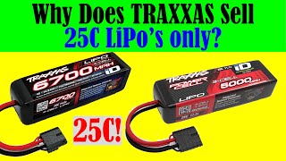 Why Traxxas only Sell 25C Rated RC LiPo Batteries [upl. by Ern750]