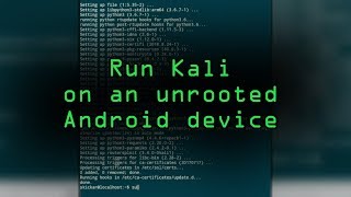 Run the Kali Linux Hacking OS on an Unrooted Android Phone Tutorial [upl. by Cecilio]