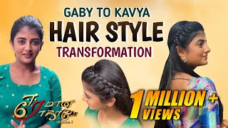 Kavya Hairstyle Transformation  Eeramaana Rojaavey 2 🌹  Gabriella Charlton [upl. by Atilam]