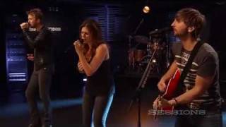 Lady Antebellum  Need You Now LIVE AOL Sessions HQ [upl. by Mccurdy]