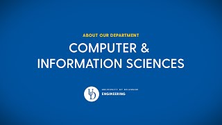 Computer and Information Sciences at the University of Delaware [upl. by Chiarra246]