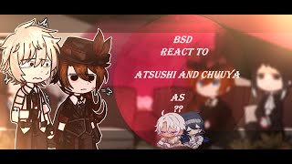 bsd react to atsushi and chuuya as bsdamp vanitas no carte11 [upl. by Zadoc]