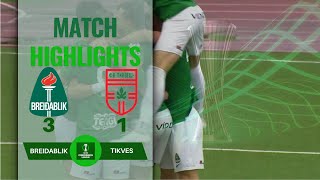 BREIDABLIK 3 1 TIKVES UEFA CONFERENCE LEAGUE  1ST QUALIFYING ROUND  HIGHLIGHTS 180724 [upl. by Scandura]