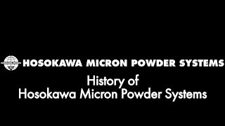 History of Hosokawa Micron Powder Systems [upl. by Pickar]