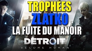 DETROIT BECOME HUMAN  Trophée  Sortir du manoir  Zlatko   LA FUITE DU MANOIR [upl. by Ynffit6]