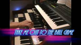 TAKE ME OUT TO THE BALLGAME Hammond Organ [upl. by Taran711]