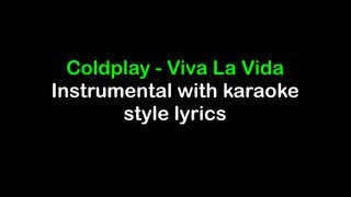 Viva la Vida  Coldplay  Instrumental with Karaoke Lyrics [upl. by Thirzi922]