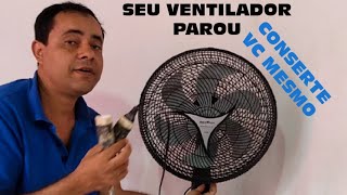 COMO CONSERTAR VENTILADOR PASSO A PASSO [upl. by Columbus]