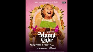 MamÃ¡ Cake  Temporada 1  2024  Trailer Serie [upl. by Rimat]