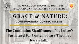 The Continuing Significance of de Lubac’s Surnaturel for Contemporary Theology  Karen Kilby [upl. by Zsazsa]