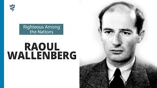 The Story of Raoul Wallenberg  Righteous Among the Nations  Yad Vashem [upl. by Phip263]