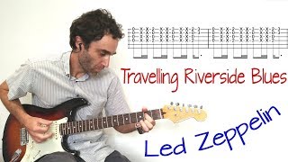 Travelling Riverside Blues in the style of Led Zeppelin  Guitar lesson  tutorial  cover with tab [upl. by Etteyniv]