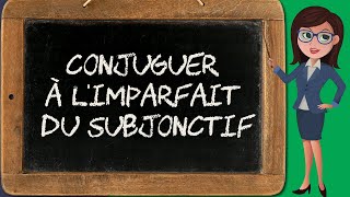 Limparfait du subjonctif  conjugaison subjonctif 610 [upl. by Saire31]