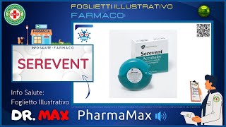 ❓ Cosè il 💊 Farmaco SEREVENT 🗺️ Foglietto Illustrativo Bugiardino 👔 ᗪᖇ ᗰᗩ᙭ [upl. by Corene]