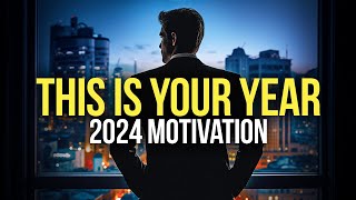 THIS IS YOUR YEAR  Best Motivational Speech for 2024 [upl. by Langer783]