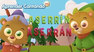 Aserrín Aserrán  Canciones Infantiles de Aprender Cantando [upl. by Song]