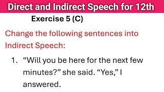 Exercise 5 C Direct and indirect speech solved exercise from English excellent grammar class 12th [upl. by Noll]