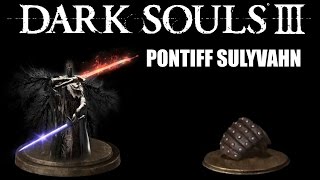 Dark Souls 3  Ultimate Parry Guide  Pontiff Sulyvahn [upl. by Skillern]