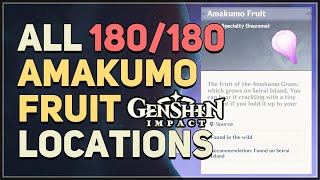 All 180 Amakumo Fruit Locations Genshin Impact [upl. by Alena986]