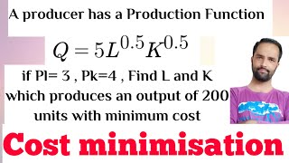 Constrained Optimization Cost minimisation from given Cost function with Production Constraint [upl. by Samantha]