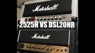 Marshall DSL20HR vs Mini Silver Jubilee 2525H [upl. by Romney]