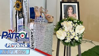 TV Patrol Weekend Playback  July 7 2024 [upl. by Velma]