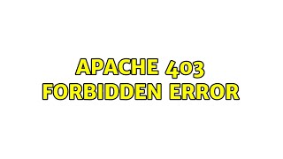 Ubuntu Apache 403 Forbidden Error [upl. by Bourke]