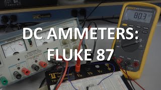 DC Ammeters Fluke 87 Full Lecture [upl. by Shelah]