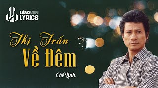 Thị Trấn Về Đêm  Chế Linh  Official Làng Văn Lyrics [upl. by Tenrag]