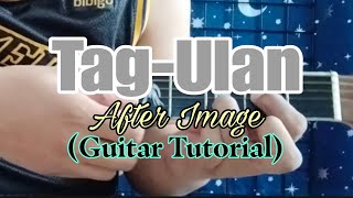 quotTagUlanquot  After Image Guitar Tutorial with Chords and Lyrics [upl. by Assila]