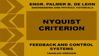 NYQUIST PLOT CRITERION OF CONTROL SYSTEM  FEEDBACK AND CONTROL SYSTEMS TAGALOG VERSION [upl. by Niloc]