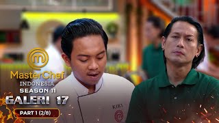 KEBERANIAN KIKI Mencoba Memasak Hidangan Baru  Galeri 17 Part 1 28  MASTERCHEF INDONESIA [upl. by Sueaddaht]