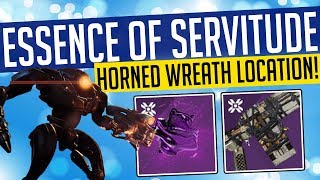 Destiny 2  ESSENCE OF SERVITUDE How To Get EhrathUrs Horned Wreath Location amp More [upl. by Ohaus518]