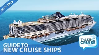 The Comprehensive Guide to New Cruise Ships 20172025 [upl. by Kelci]