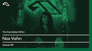 The Anjunadeep Edition 289 with Nox Vahn [upl. by Natam736]