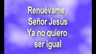 RENUEVAME SEÑOR JESUS YA NO QUIERO SER IGUAL 54 [upl. by Eico891]