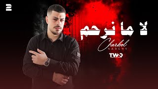 Charbel Narchy  La Ma Nerham  Official Lyrics Video 2024 شربل نرشي لا ما نرحم [upl. by Nellahs]