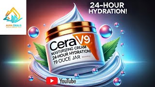 CeraVe Moisturizing Cream Review  24Hour Hydration for Dry amp Sensitive Skin  Aura Deals [upl. by Aisiram964]