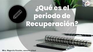 ¿Qué es el periodo de Recuperación en Prepa en Línea SEP [upl. by Nnov554]