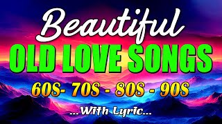 Greates Relaxing Love Songs 80s 90s 🌼 Love Songs Of All Time Playlist With Lyrics [upl. by Olnee110]