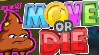 THE ONLY GAME THAT CAN RUIN MY FRIENDSHIPS FASTER THAN MONOPOLY  MOVE OR DIE  JeromeASF [upl. by Cohette]