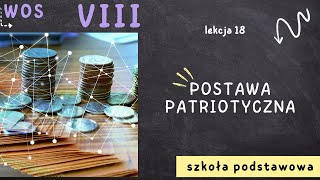 WOS 8 Lekcja 18  Postawa patriotyczna [upl. by Zelda]