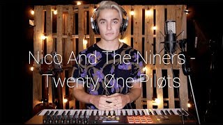 Nico And The Niners  Twenty Øne Piløts Cover By Ian Grey [upl. by Oiramej]