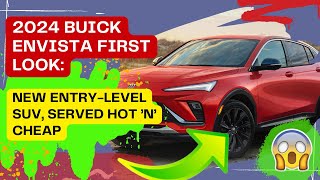 Buick Envista First Look New EntryLevel SUV Served Hot ’n’ Cheap [upl. by Rimidalb]