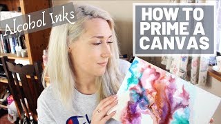 Tutorial How to PRIME a canvas for ALCOHOL INKS [upl. by Irwin]