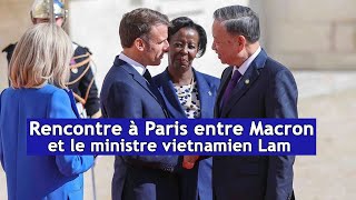 Rencontre à Paris entre Macron et le ministre vietnamien Lam  DRM News Français  AC1S [upl. by Ehcnalb]